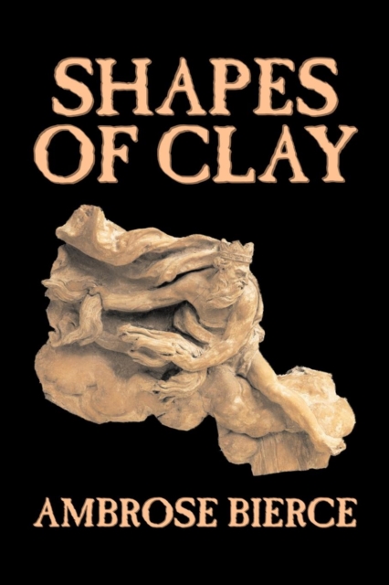 Shapes of Clay, Paperback / softback Book