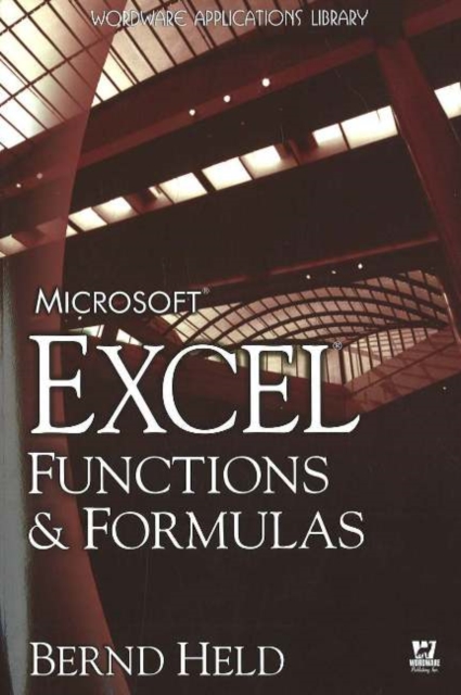 Microsoft Excel Functions and Formulas : Excel 97-Excel 2003, Paperback / softback Book