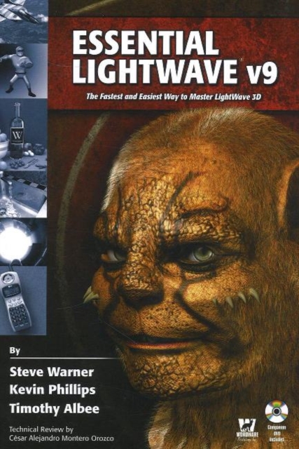 Essential Lightwave V9: The Fastest and Easiest Way to Master Lightwave 3D : v. 9, Mixed media product Book