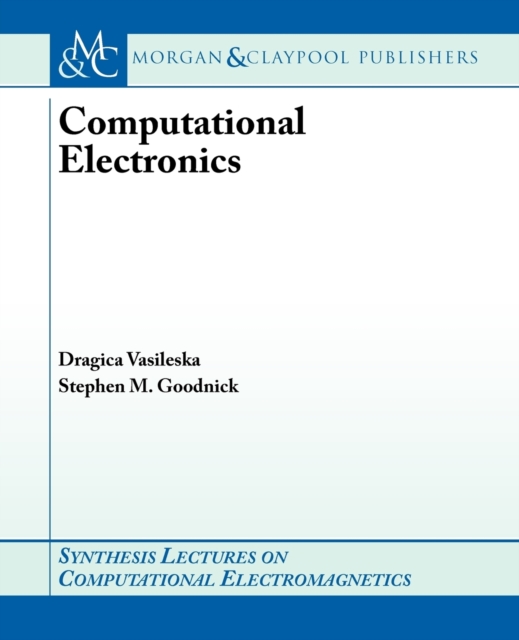 Computational Electronics, Paperback / softback Book