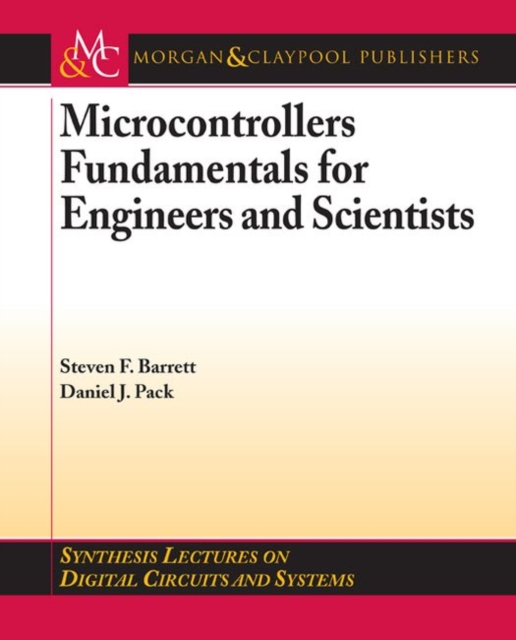 Microcontrollers Fundamentals for Engineers and Scientists, Paperback / softback Book