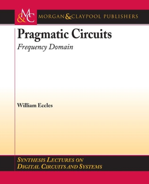 Pragmatic Circuits: Frequency Domain, Paperback / softback Book
