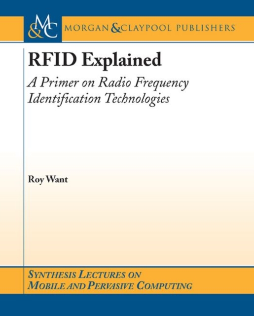 RFID Explained : A Primer on Radio Frequency Identification Technologies, Paperback / softback Book