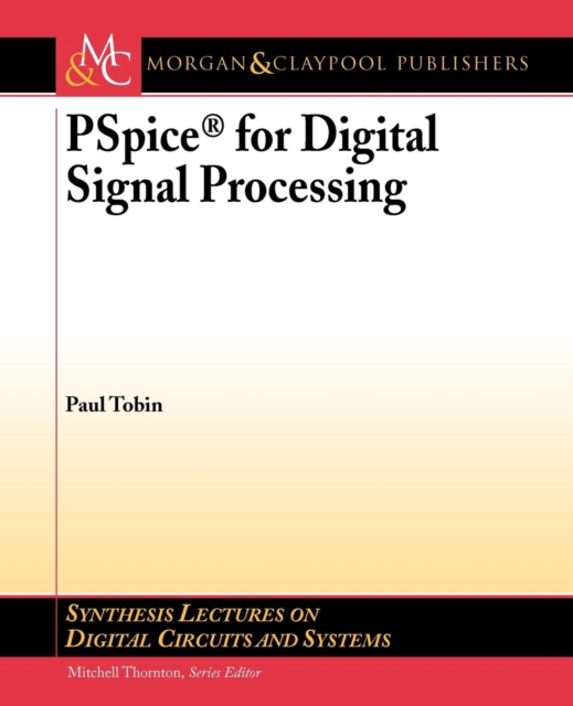PSpice for Digital Signal Processing, Paperback / softback Book
