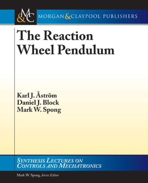 The Reaction Wheel Pendulum, Paperback / softback Book