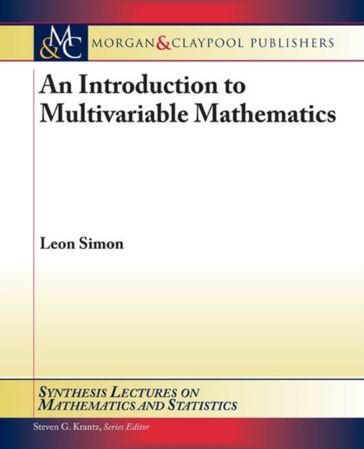 An Introduction to Multivariable Mathematics, Paperback / softback Book