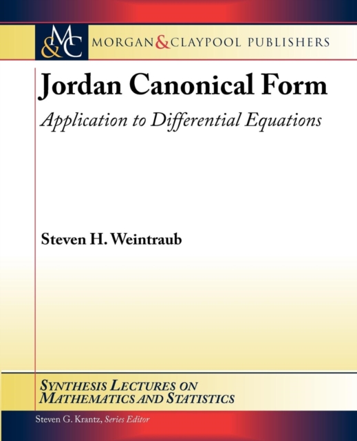 Jordan Canonical Form : Application to Differential Equations, Paperback / softback Book