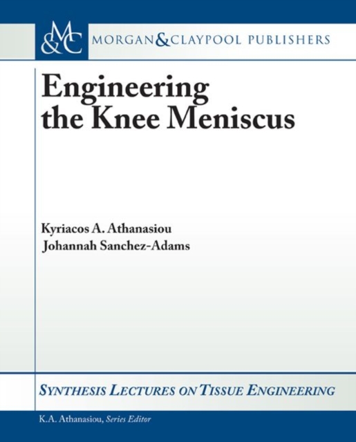 Engineering the Knee Meniscus, Paperback / softback Book