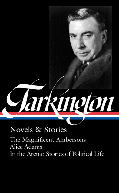 Booth Tarkington: Novels & Stories (LOA #319), EPUB eBook