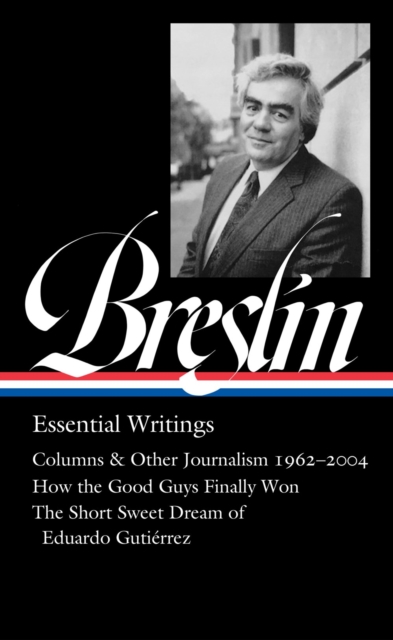 Jimmy Breslin: Essential Writings (loa #377), Hardback Book