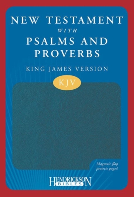 New Testament with Psalms and Proverbs : King James Version, Leather / fine binding Book