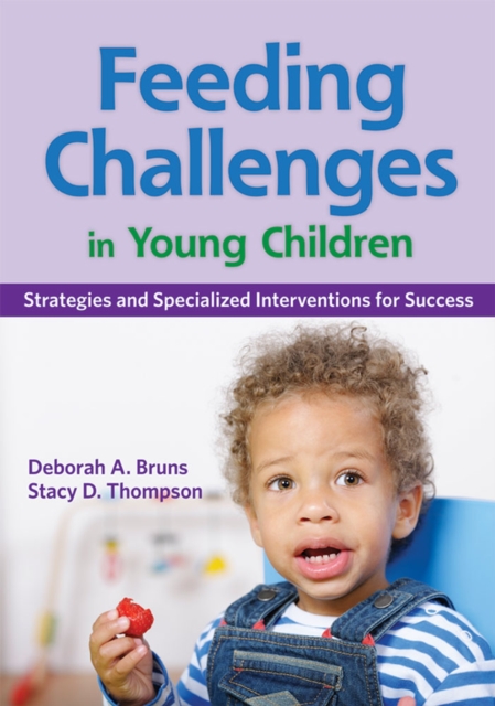 Feeding Challenges in Young Children : Strategies and Specialized Interventions for Success, Multiple-component retail product Book