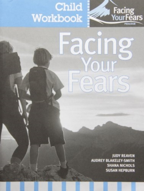 Fighting Worries and Facing Fears : A Coping Group for Children with High-Functioning Autism Spectrum Disorders and Their Families Child's Workbook, Paperback / softback Book