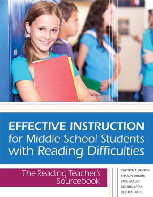 Effective Instruction for Middle School Students with Reading Difficulties : The Reading Teacher’s Sourcebook, Paperback / softback Book