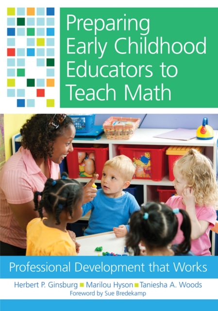 Preparing Early Childhood Educators to Teach Math : Professional Development that Works, Paperback / softback Book
