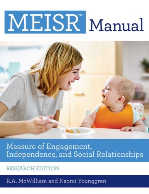 MEISR™ Manual : Measure of Engagement, Independence, and Social Relationships, Paperback / softback Book
