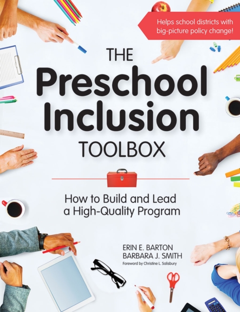 The Preschool Inclusion Toolbox : How to Build and Lead a High-Quality Program, Paperback / softback Book