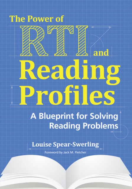 The Power of RTI and Reading Profiles : A Blueprint for Solving Reading Problems, PDF eBook