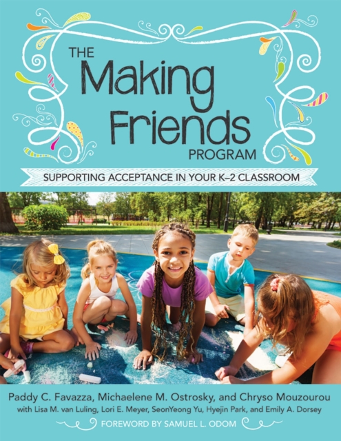 The Making Friends Program : Supporting Acceptance in Your K-2 Classroom, Paperback / softback Book