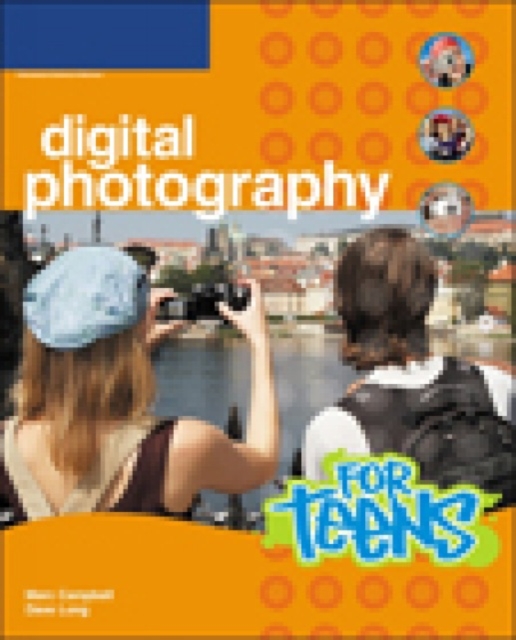 Digital Photography for Teens, Paperback / softback Book