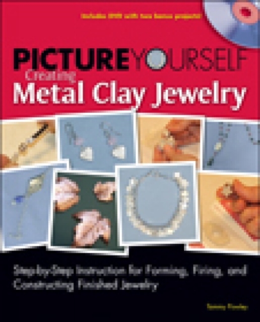 Picture Yourself Creating Metal Clay Jewelry, Mixed media product Book