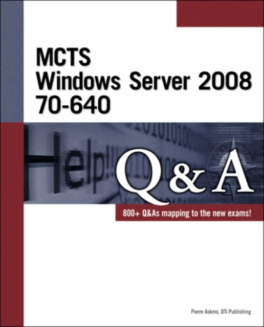 MCTS Windows Server 2008 70-640 Q&A, Mixed media product Book