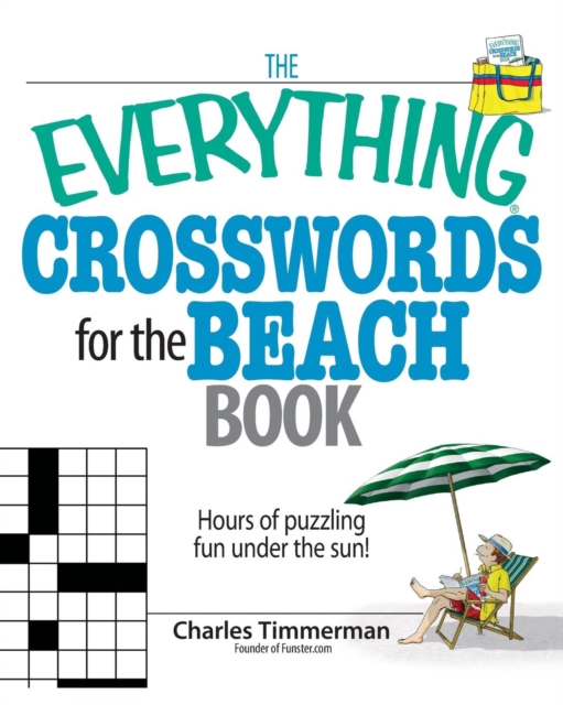 The Everything Crosswords for the Beach Book : Hours of Puzzling Fun Under the Sun!, Paperback / softback Book