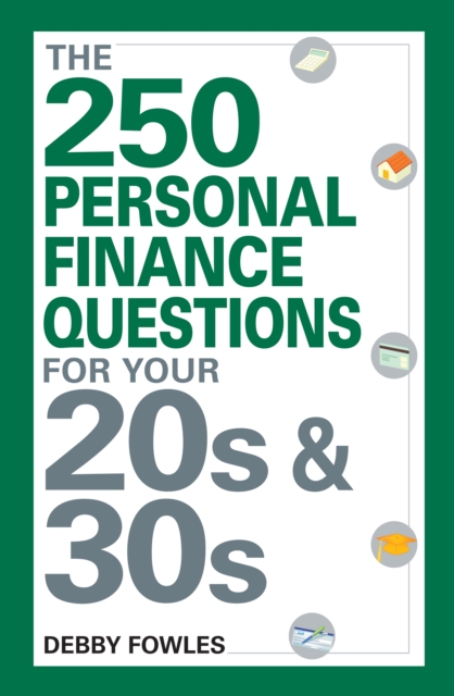 The 250 Personal Finance Questions You Should Ask in Your 20s and 30s, Paperback / softback Book