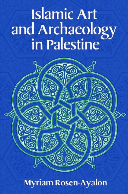 Islamic Art and Archaeology in Palestine, Paperback / softback Book