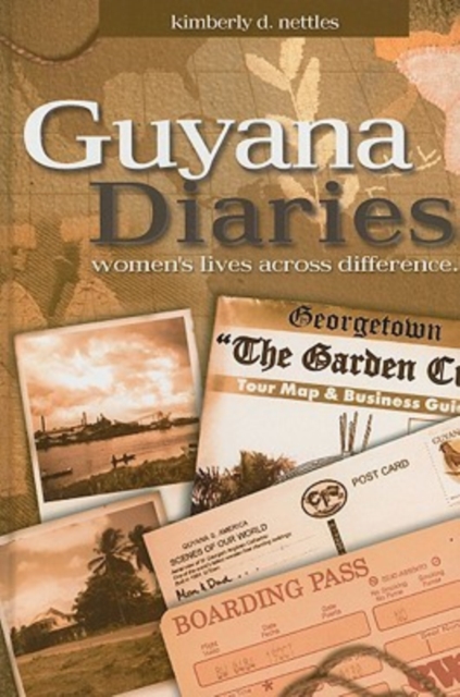 Guyana Diaries : Women's Lives Across Difference, Hardback Book