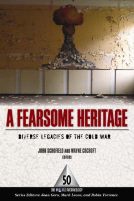 A Fearsome Heritage : Diverse Legacies of the Cold War, Hardback Book