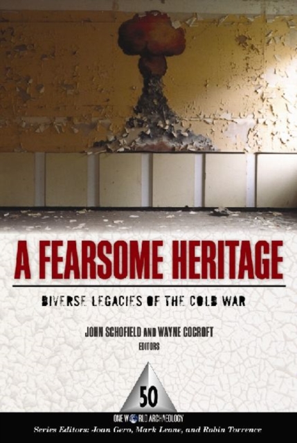 A Fearsome Heritage : Diverse Legacies of the Cold War, Paperback / softback Book
