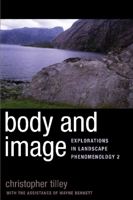 Body and Image : Explorations in Landscape Phenomenology 2, Hardback Book