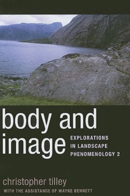 Body and Image : Explorations in Landscape Phenomenology 2, Paperback / softback Book