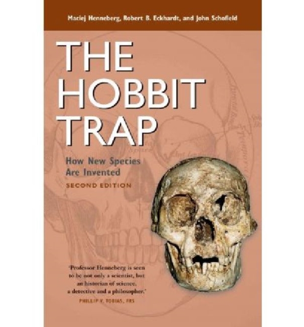 The Hobbit Trap : How New Species Are Invented, Hardback Book