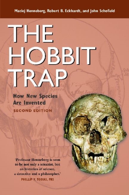 The Hobbit Trap : How New Species Are Invented, Paperback / softback Book