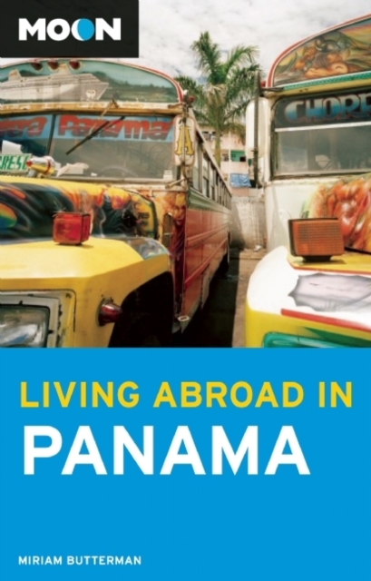 Moon Living Abroad in Panama, Paperback / softback Book