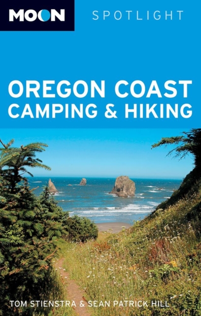 Moon Spotlight Oregon Coast Camping and Hiking, Paperback / softback Book