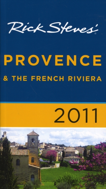 Rick Steves' Provence and the French Riviera 2011, Paperback Book