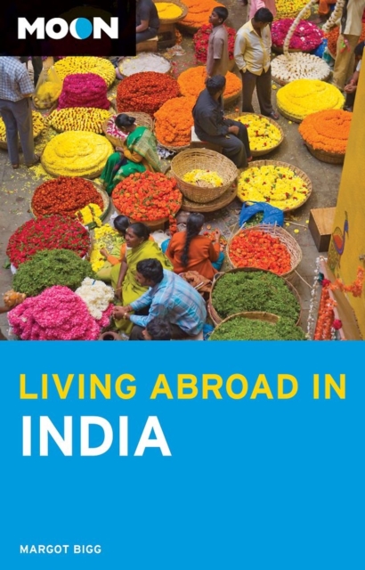 Moon Living Abroad in India, Paperback / softback Book