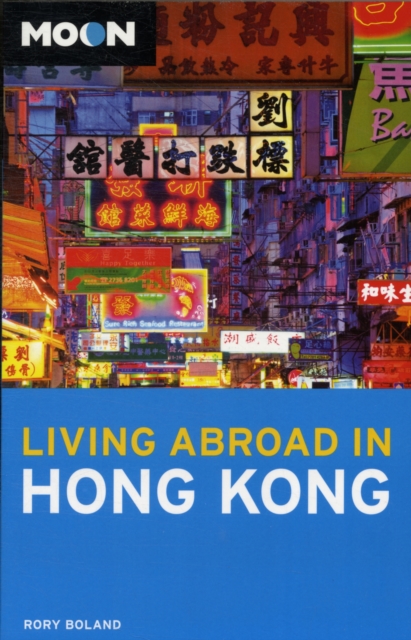 Moon Living Abroad in Hong Kong, Paperback / softback Book