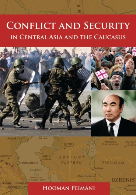 Conflict and Security in Central Asia and the Caucasus, Hardback Book