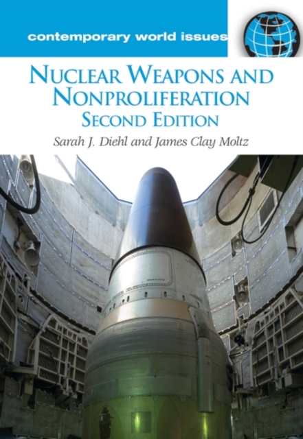 Nuclear Weapons and Nonproliferation : A Reference Handbook, 2nd Edition, Hardback Book