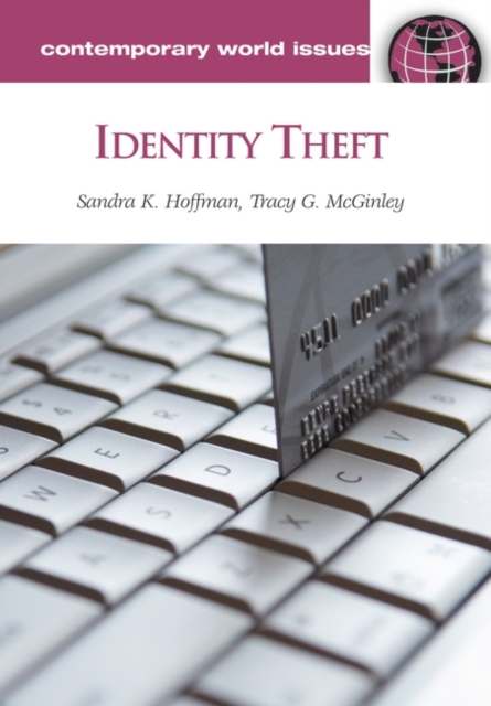 Identity Theft : A Reference Handbook, Hardback Book