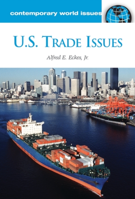 U.S. Trade Issues : A Reference Handbook, Hardback Book