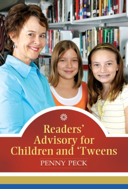Readers' Advisory for Children and 'Tweens, Paperback / softback Book