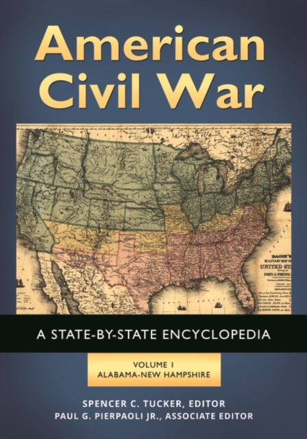 American Civil War : A State-by-State Encyclopedia [2 volumes], Multiple-component retail product Book