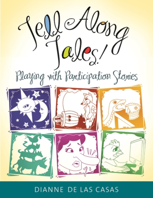 Tell Along Tales! : Playing with Participation Stories, Paperback / softback Book