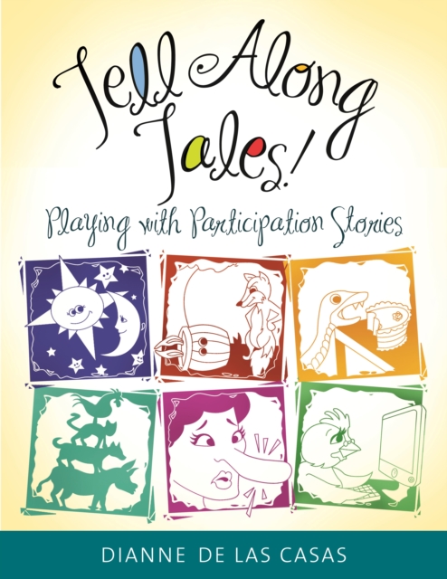 Tell Along Tales! : Playing with Participation Stories, PDF eBook
