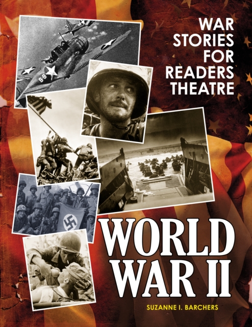 War Stories for Readers Theatre : World War II, PDF eBook